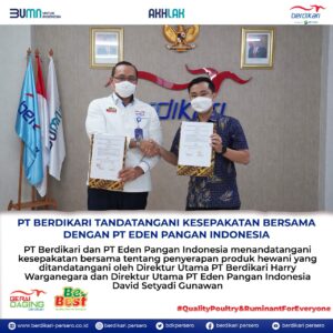 Read more about the article PT Berdikari Tandatangani Kesepakatan Bersama dengan PT Eden Pangan Indonesia
